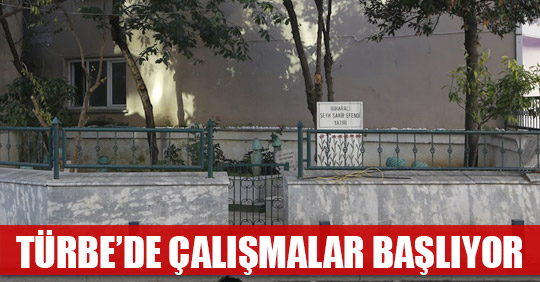 ŞEYH ŞAKİR EFENDİ TÜRBESİ RESTORE EDİLECEK