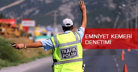 Emniyet Kemeri Denetimi