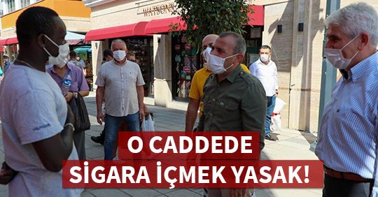 ARTIK O CADDEDE SİGARA İÇMEK YASAK!