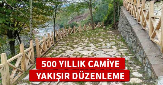 500 YILLIK CAMİYE YAKIŞIR DÜZENLEME