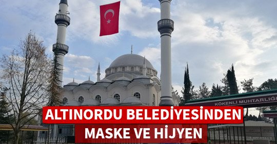 ALTINORDU BELEDİYESİNDEN MASKE VE HİJYEN