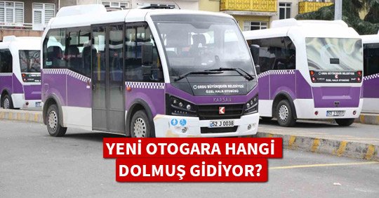 Yeni Otogara hangi dolmuş gidiyor?