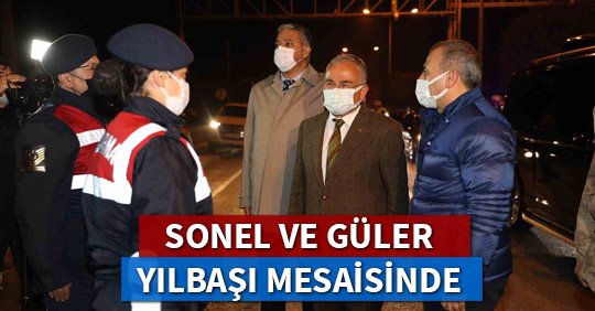SONEL VE GÜLER YILBAŞI MESAİSİNDE