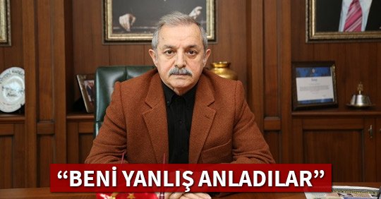 ŞAHİN: “BENİ YANLIŞ ANLADILAR”