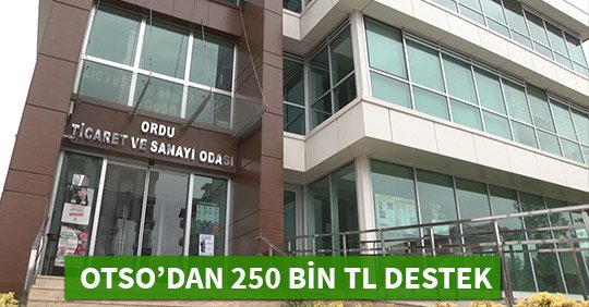 OTSO ’DAN 250 BİN TL DESTEK