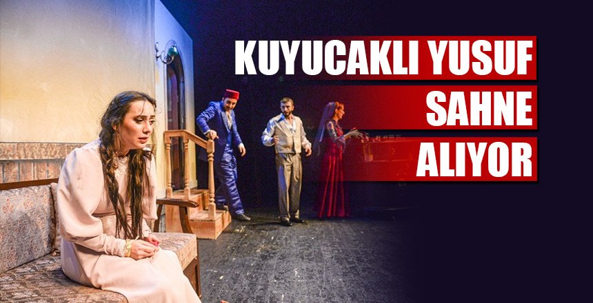 KUYUCAKLI YUSUF SAHNE ALIYOR