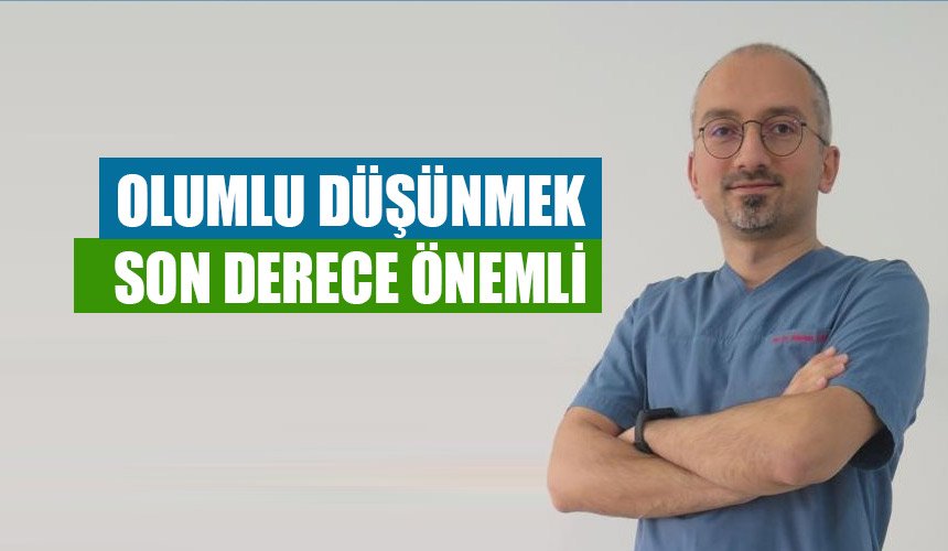 Olumlu düşünmek son derece önemli