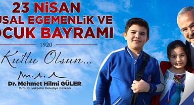 BAŞKAN GÜLER’DEN 23 NİSAN MESAJI