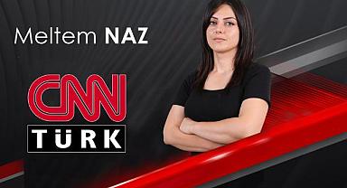 CNN TÜRK MELTEM NAZ