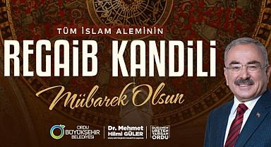 BAŞKAN GÜLER’DEN REGAİB KANDİLİ MESAJI