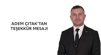 ADEM ÇITAK’TAN TEŞEKKÜR MESAJI: