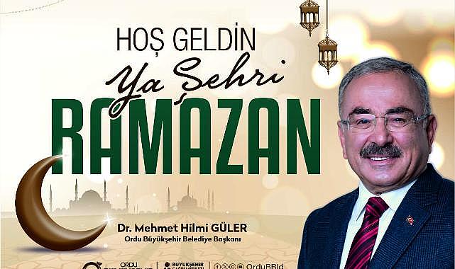 BAŞKAN GÜLER’DEN RAMAZAN AYI MESAJI
