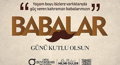 BAŞKAN GÜLER’DEN BABALAR GÜNÜ MESAJI