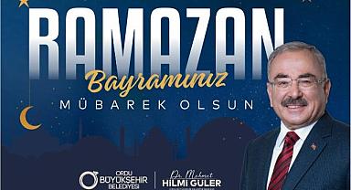 BAŞKAN GÜLER’DEN RAMAZAN BAYRAMI MESAJI