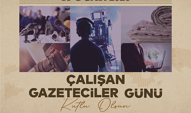 BAŞKAN GÜLER’DEN “10 OCAK GAZETECİLER GÜNÜ” MESAJI