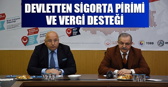 DEVLETTEN SİGORTA PİRİMİ VE VERGİ DESTEĞİ