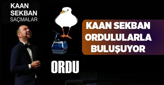 KAAN SEKBAN ORDULULARLA BULUŞUYOR